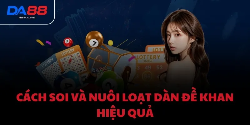 Cách soi và nuôi loạt dàn đề khan hiệu quả
