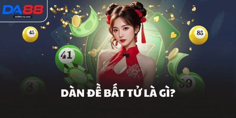 Dàn đề bất tử là gì?