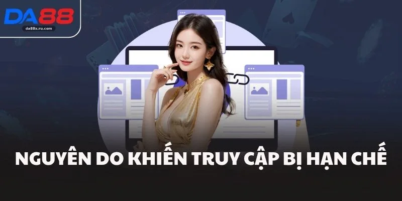 Nguyên do khiến truy cập bị hạn chế
